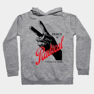 radical is violence Hoodie